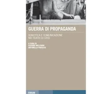 Pagamento Sicuro Guerra di propaganda. Semiotica e comunicazione nei teatri di crisi