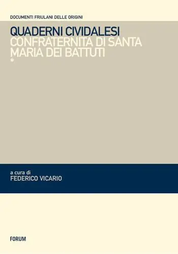 Quaderni cividalesi. Confraternita di Santo Spirito Spedito Oggi