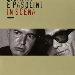 Ultime Pezzi Zigaina e Pasolini in scena