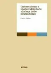 Universalismo e istanze identitarie alla luce delle neuroscienze Must-Have