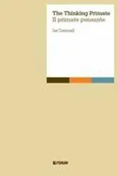 Promozione Esclusiva The thinking primate. Il primate pensante
