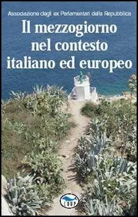 Il Mezzogiorno nel contesto italiano ed europeo Economico