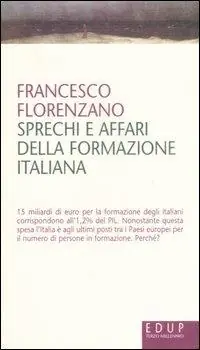 Prezzo Ridotto Sprechi e affari della formazione italiana