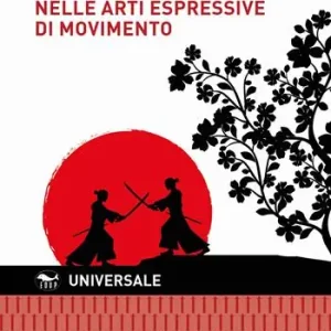 Aikido nelle arti espressive di movimento Super Prezzo