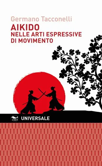 Aikido nelle arti espressive di movimento Super Prezzo