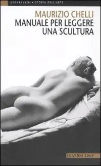 Solo Oggi Manuale per leggere una scultura
