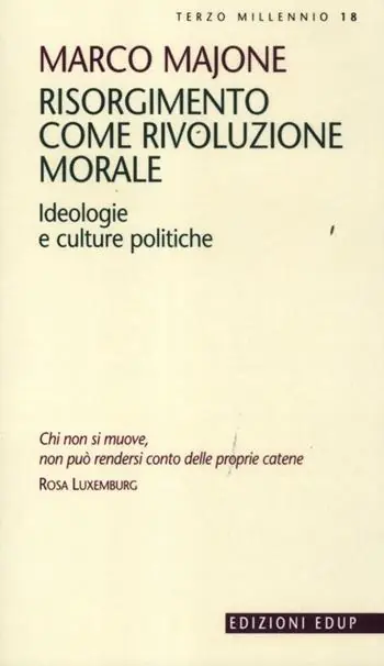Risorgimento come rivoluzione morale. Ideologie e culture politiche Professionale