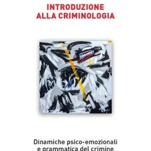 Direttamente Dal Produttore Introduzione alla criminologia