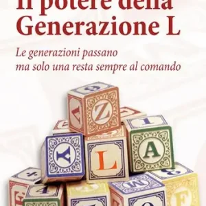 Il potere della generazione L. Le generazioni passano ma solo una resta al comando Esclusivo