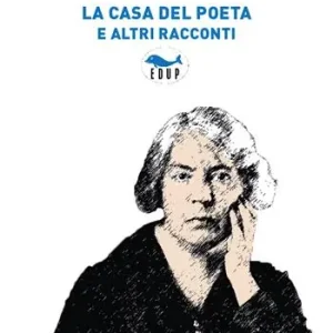 La casa del poeta e altri racconti Ultima Occasione