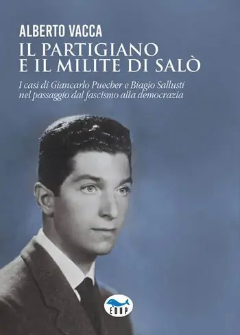Il partigiano e il milite di Salò. I casi di Giancarlo Puecher e Biagio Sallusti nel passaggio dal fascismo alla democrazia Popolare