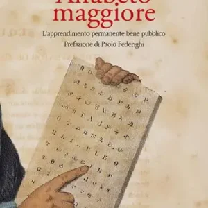 Occasione Alfabeto maggiore. L‘apprendimento permanente bene pubblico
