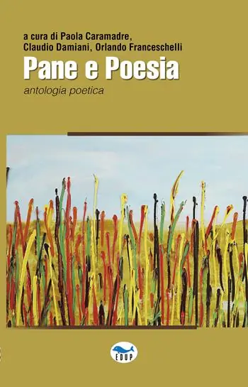 Pane e poesia. Antologia poetica Miglior Prezzo