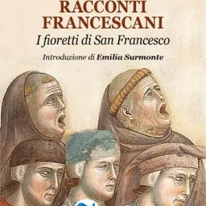 Offerta Del Giorno Racconti francescani. I fioretti di San Francesco