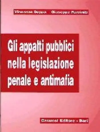 Subito Disponibile Gli appalti pubblici nella legislazione penale e antimafia