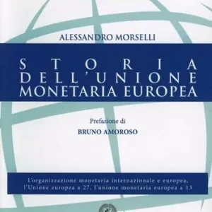 Storia dell‘Unione Monetaria Europea Prezzo Scontato