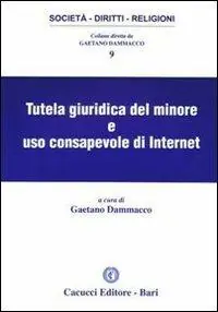 Promozione Esclusiva Tutela giuridica del minore e uso consapevole di internet