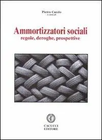 Ultime Pezzi Ammortizzatori sociali. Regole, deroghe, prospettive