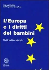 L‘ Europa e i diritti dei bambini. Profili politico-giuridici Occasione