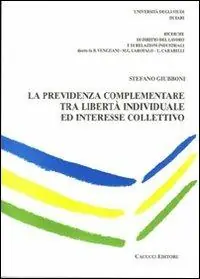 Non Perdere La previdenza complementare tra libertà individuale ed interesse collettivo