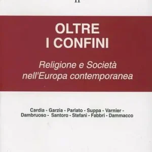 Reso Gratuito Oltre i confini. Religione e società nell‘Europa contemporanea