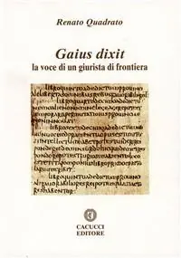 Gaius dixit. La voce di un giurista di frontiera Prezzo Basso