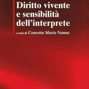 Nuova Collezione Diritto vivente e sensibilità dell‘interprete