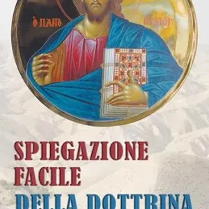 Affare Spiegazione facile della dottrina cristiana. Con formule catechistiche e preghiere