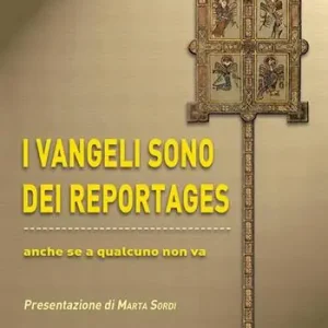 Bestseller I vangeli sono dei reportages. Anche se a qualcuno non va. Con DVD
