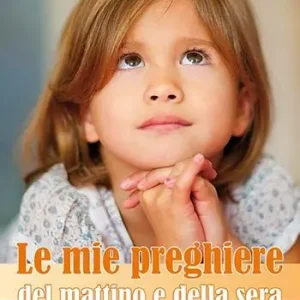 Spedito Oggi Le mie preghiere del mattino e della sera