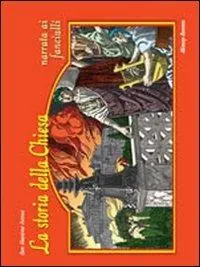 Offerta La storia della Chiesa narrata ai fanciulli