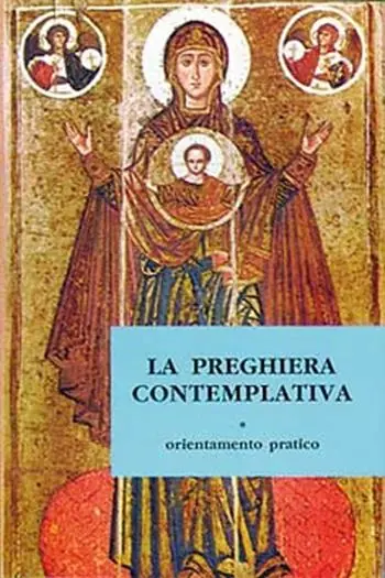 Prezzo Scontato La preghiera contemplativa. Orientamento pratico
