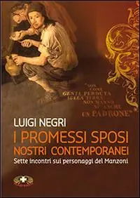 I Promessi sposi nostri contemporanei. Sette lezioni su Manzoni. Con DVD Must-Have