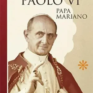 Soddisfatti O Rimborsati Paolo VI, papa mariano
