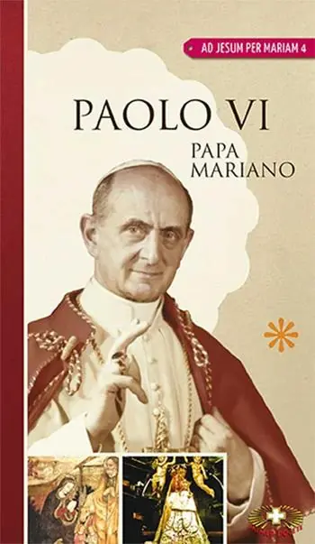 Soddisfatti O Rimborsati Paolo VI, papa mariano