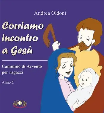 Prezzo Scontato Corriamo incontro a Gesù. Cammino di Avvento per ragazzi. Anno C