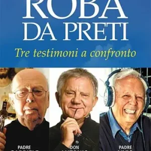 Quantità Limitata Roba da preti. Tre testimoni a confronto
