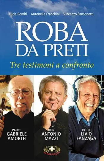 Quantità Limitata Roba da preti. Tre testimoni a confronto