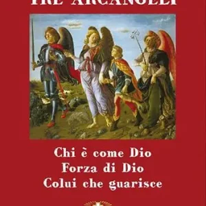 Promozione Esclusiva Tre arcangeli. San Michele, San Gabriele e San Raffaele