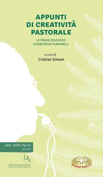 Economico Appunti di creatività pastorale. Le prassi educative di don Nevio Punginelli