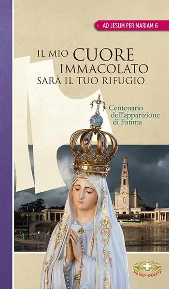 Il mio cuore immacolato sarà il tuo rifugio. Centenario dell‘apparizione di Fatima Popolare