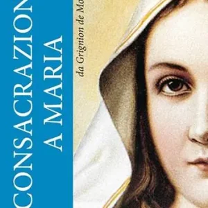 Ultima Occasione Consacrazione a Maria. Ediz. a caratteri grandi