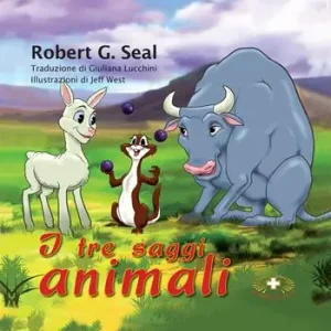 Quantità Limitata I tre saggi animali. Ediz. a caratteri grandi