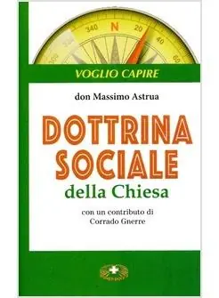 Dottrina sociale della Chiesa Reso Gratuito