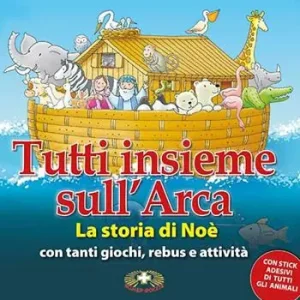 Tutti insieme sull‘arca. La storia di Noè Quantità Limitata