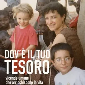 Dov’è il tuo tesoro. Vicende umane che arricchiscono la vita Reso Gratuito