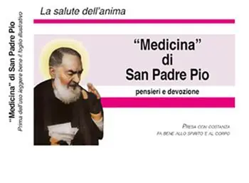 «Medicina» di San Padre Pio. Nuova ediz. Con Altri prodotti Non Perdere