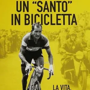 Gino Bartali un «santo» in bicicletta. La vita, la fede, le imprese. Nuova ediz. Soddisfatti O Rimborsati