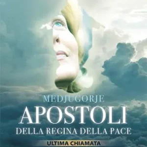 Prezzo Ridotto Medjugorje. Apostoli della Regina della pace. Ultima chiamata