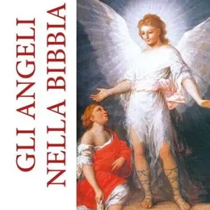 Soddisfatti O Rimborsati Gli angeli nella Bibbia. Ediz. a caratteri grandi